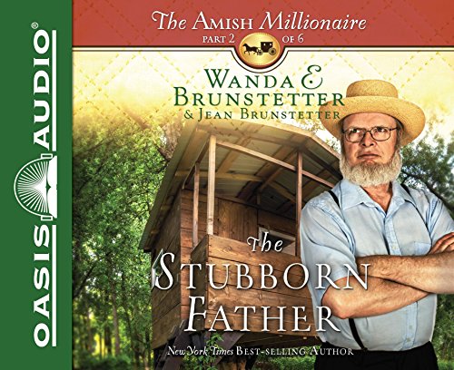 The Stubborn Father (Library Edition) (The Amish Millionaire)