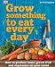 Grow Something to Eat Every Day