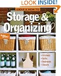Ideas and How-To: Storage and Organizing