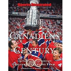 Sports Illustrated Montreal Canadians: One Hundred Years