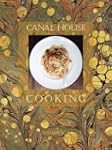 Canal House Cooking Volume No. 7: La...