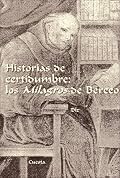 Historias De Certidumbre: Los Milagros De Berceo (Juan de La Cuesta Hispanic Monographs) (Juan de La Cuesta Hispanic Monographs)