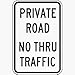Parking - Business / School PRIVATE ROAD NO THRU TRAFFIC