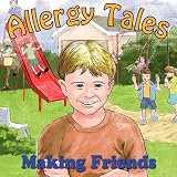 Allergy Tales: Making Friends