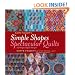 Kaffe Fassett's Simple Shapes Spectacular Quilts: 23 Original Quilt Designs