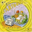 Mad about Cartoons by Gioachino Rossini, Richard [Classical] Wagner, Johannes Brahms, Franz Liszt, Gaetano Donizetti, Johann II [Junior] Strauss, Frederic Chopin, Giuseppe Verdi, Johann Sebastian Bach, Pyotr Il'yich Tchaikovsky, Edvard Grieg, Amilcare Ponchielli, Paul [Composer] Dukas, Herbert von Karajan, Daniel Barenboim, Claudio Abbado, Kurt Masur, Ion Marin, Lorin Maazel, Seiji Ozawa