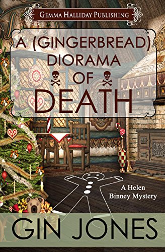 A (Gingerbread) Diorama of Death: Helen Binney Mysteries holiday short story