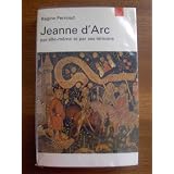 Jeanne d'arc par elle-m�me et par ses t�moinspar Pernoud R�gine