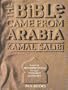 Bible Came from Arabia