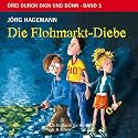 Die Flohmarkt-Diebe: Drei durch dick und d&uuml;nn, Band 1 - H&ouml;rbuch f&uuml;r Kinder ab 8 Jahren