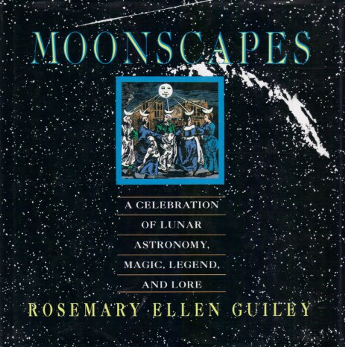 Cover image : Moonscapes: A Celebration of Lunar Astronomy, Magic, Legend, and Lore