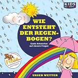 Produkt-Bild: CD WISSEN Junior - KIDS Academy - Wie entsteht der Regenbogen? Coole Antworten auf clevere Fragen: Unser Wetter, 1 CD