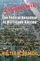 'Unacceptable': The Federal Government's Response to Hurricane Katrina