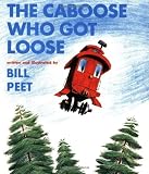Caboose Who Got Loose, The (Sandpiper S.) by Bill Peet (19-Feb-1980) Paperback