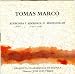 Classical Music : Tomas Marco: Symphony No. 1 "Aralar" / Symphony No. 2 "Espacio Cerrado" / Symphony No. 3