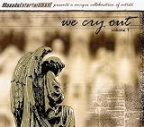 We Cry Out: Volume 1 (Masada Entertainment Presents a Unique Collaboration of Artists)