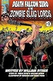 Death Falcon vs. The Zombie Slug Lords