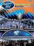American Idol® Sheet Music Hits, Seasons 5-7: Easy Piano