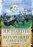 Richard III and the Bosworth campaign