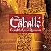 Songs of the Spanish Renaissance, Vol. 1