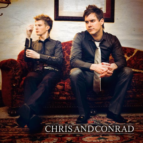 Chris and Conrad - Chris And Conrad - Zortam Music