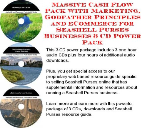 Massive Cash Flow Pack with Marketing, Godfather Principles and eCommerce for Seashell Purses Businesses 3 CD Power Pack