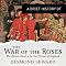 A Brief History of the Wars of the Roses