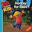 Sid the Science Kid: Hooray for Rain!