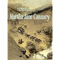 Martha Jane Cannary, Tomes 1 � 3 :