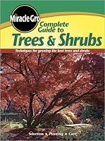 Complete Guide to Trees and Shrubs (Miracle Gro)