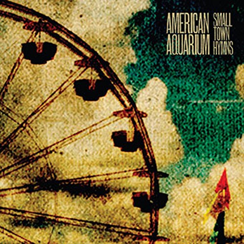 Album Art for Small Town Hymns by American Aquarium