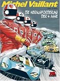 Michel Vaillant: Michel Vaillant 50. Die Herausforderung der 4 Asse: Bd 50 - 