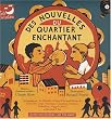 Des nouvelles du quartier enchantant (1CD audio)