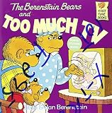 The Berenstain Bears and Too Much TV by Berenstain, Stan, Berenstain, Jan (1984) Paperback