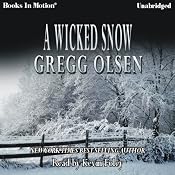 A Wicked Snow | [Gregg Olsen]
