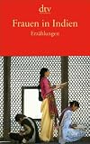 Frauen in Indien: Erz&auml;hlungen - Urvashi Butalia