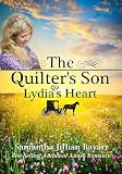 The Quilters Son: Book Two: Lydias Heart (Amish Romance)