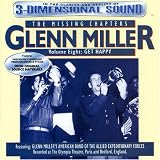 Missing Chapters Vol.8: Get Happy:Glenn Miller