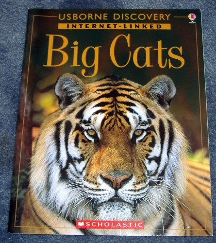 Big Cats (Usborne Discovery Internet-Linked)