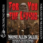 For You the Living | [Wayne Allen Sallee]