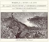 Words for a Hymn to the Sun: The Complete Piano Music of Georges I. Gurdjieff and Thomas de Hartmann, Volume Three