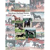 Outstanding American Shetland Ponies: 1888 - 2008