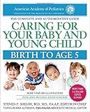 Caring for Your Baby and Young Child, 6th Edition: Birth to Age 5