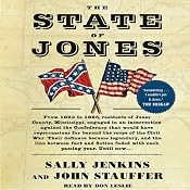 The State of Jones: The Small Southern County that Seceded from the Confederacy | [John Stauffer, Sally Jenkins]