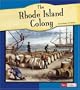 The Rhode Island Colony (Fact Finders: American Colonies)