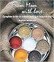 From Mom With Love . . . (Complete Guide to Indian Cooking and Entertaining) (Hardcover)