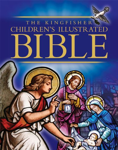 The Kingfisher Children's Illustrated Bible