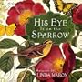 His Eye Is on the Sparrow