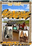 On Tour...  ROYAL EXPRESS BOAT CRUISE From Phnom Penh To Angkor Wat On The Tonle Sap