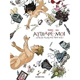 Attrape-moi... : Mais ne viens pas trop vite !par Marc V�drines